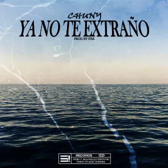 Ya No Te Extraño by Chuny