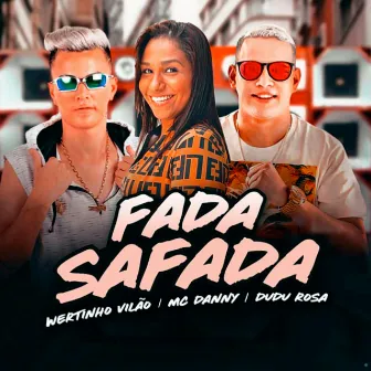 Fada Safada by Wertinho Vilão