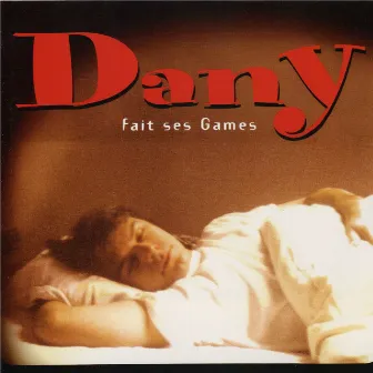 Dany fait ses games by Dany