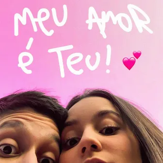 Meu Amor É Teu by Guss Mc