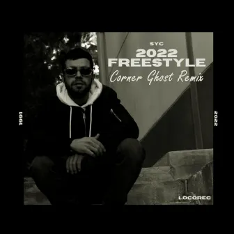 2022 Freestyle (Remix) by Corner Ghost Official