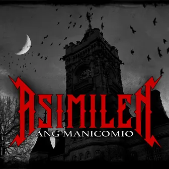 Asimilen by ANG MANICOMIO