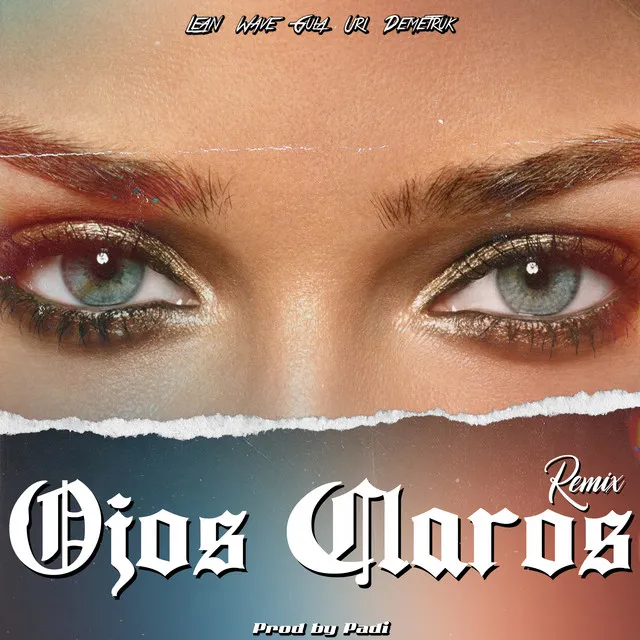 Ojos Claros - Remix