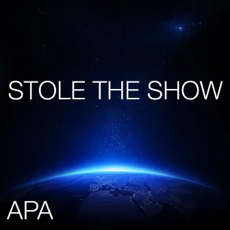 Stole the Show by Apa