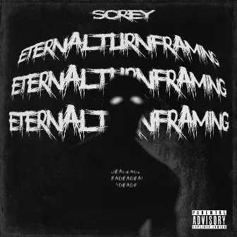 ETERNAL TURNFRAMING by SCREY