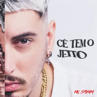 Cê Tem o Jeito by MC Stamm