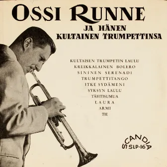 Ossi Runne ja hänen kultainen trumpettinsa by Ossi Runne