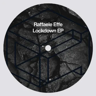 Lockdown EP by Raffaele Effe