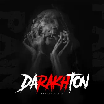 Darakhton by Ashish David