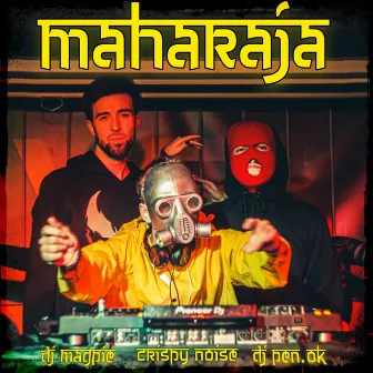 Maharaja by Crispy Noise