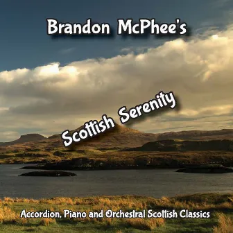 Scottish Serenity by Brandon McPhee