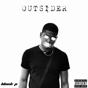 Outsider by Black P