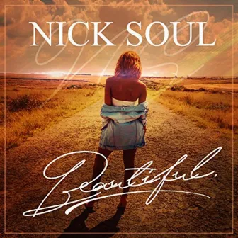 Beautiful by Nick Soul