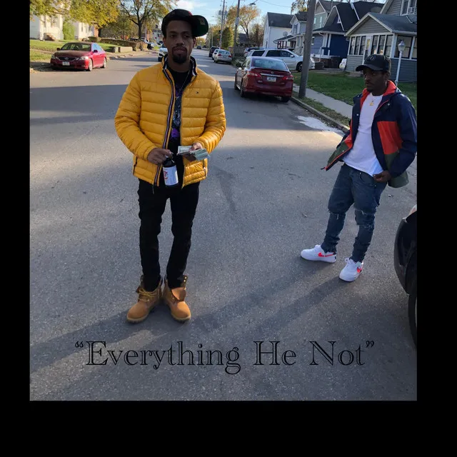 Everything He Not