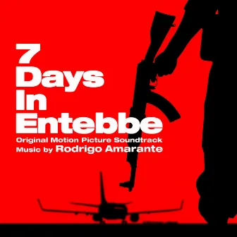 7 Days in Entebbe (Original Motion Picture Soundtrack) by Rodrigo Amarante