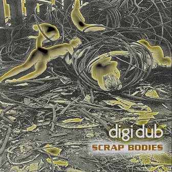 Scrap Bodies by Digidub