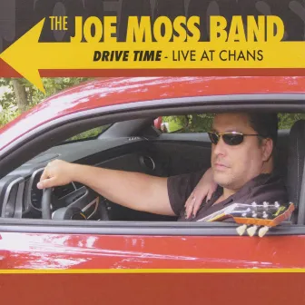 Drive Time - Live at Chan's by Joe Moss