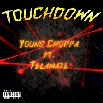 Touchdown by Young Choppa