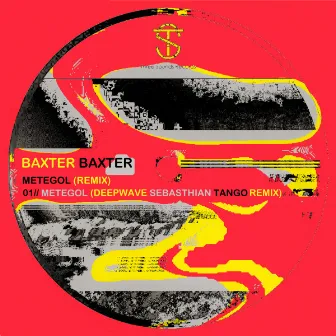 Metegol (Deepwave Sebasthian Tango Remix) by Baxter Baxter