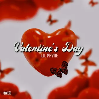 Valentine's Day by Lil Payne