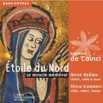 Etoile du Nord: Le miracle médiéval by Anne Azéma