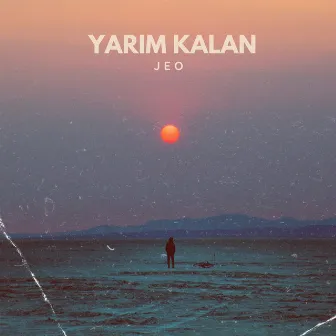 yarım kalan. by Jeo