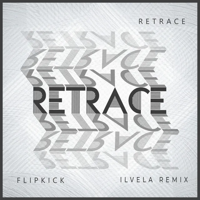 Retrace - Ilvela Remix