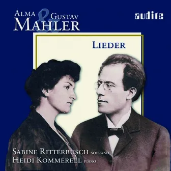 Alma Mahler & Gustav Mahler: Lieder by Sabine Ritterbusch