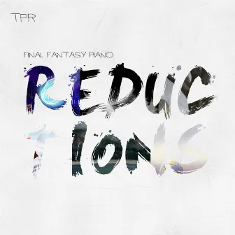 Final Fantasy Piano Reductions by TPR