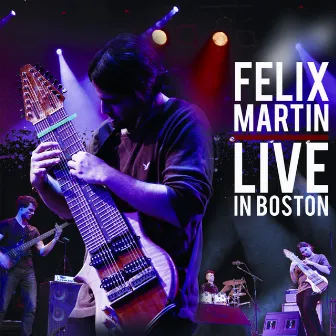 Live In Boston by Felix Martin