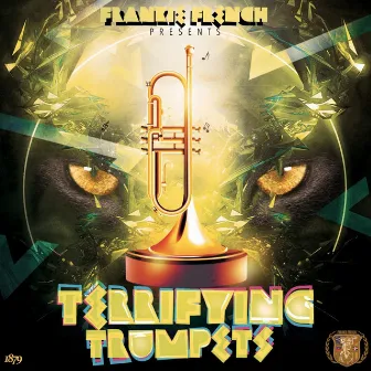 Terrifying Trumpets by Frankie French