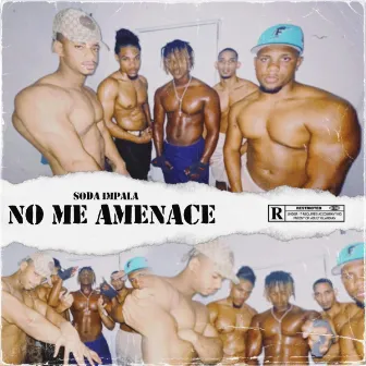 NO ME AMENACE by SODA IMPALA