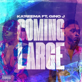 Coming Large by Ka'Reema