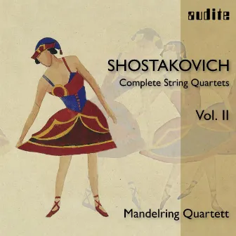 Shostakovich: Complete String Quartets, Vol. II by Mandelring Quartett