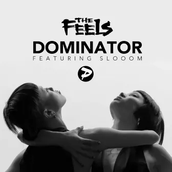 Dominator by The Feels