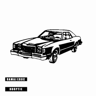 Hooptie by Ramaj Eroc