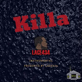 Killa (Instrumental) by Lace434