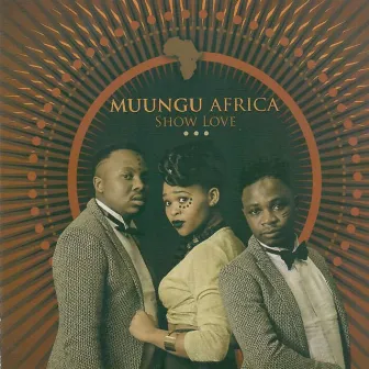 Show Love by Muungu Africa