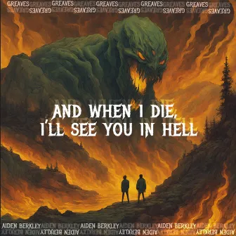 and when i die, i'll see you in hell by Unknown Artist