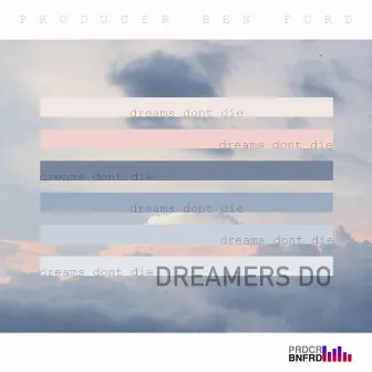 Dreamers Do by Unknown Artist