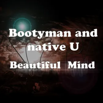 Beautiful Mind by Native U