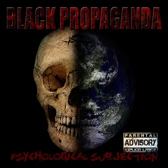 Psychological Subjection by Black Propaganda