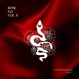 Rose XO Vol ii by Chipmunkz CPT