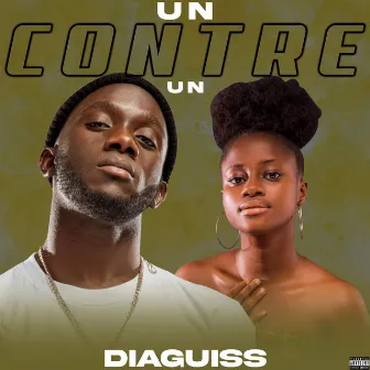 Un contre un by Diaguiss