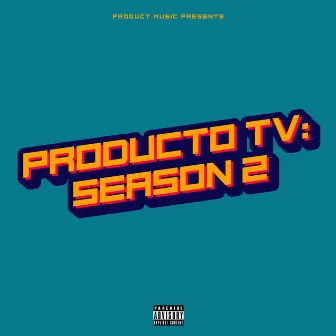 Producto TV: Season 2 by Producto TV