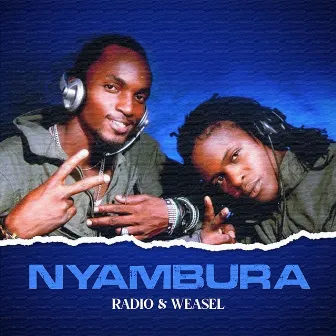 Nyambula by Radio & Weasel