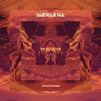 Come Save Me (Remixes) by Jagwar Ma