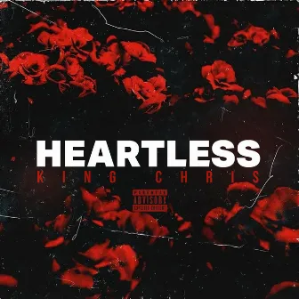 Heartless by King Chris