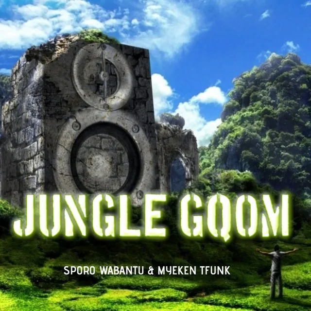 JUNGLE GQOM