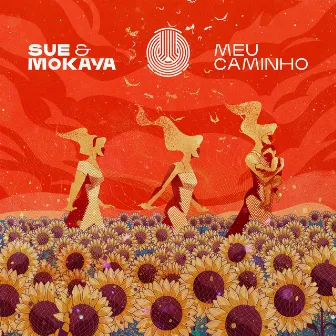 Meu Caminho by Sue & Mokaya